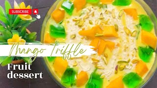 MANGO TRIFLE ~ Fruit Dessert Simple & Easy Recipe