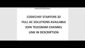 CODECHEF STARTERS 32 || AC SOLUTIONS || DIV 2 , 3 , 4