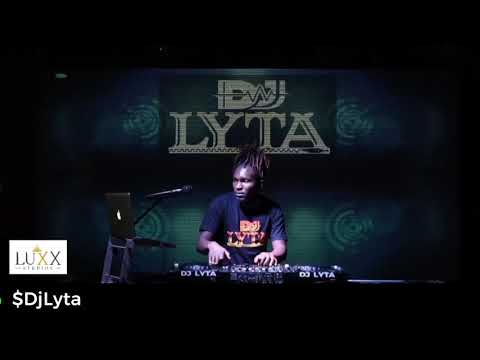 Download DJ LYTA - LIVE DANCEHALL,REGGAE,BONGO,GENGETONE,AFROBEAT MIX 2020