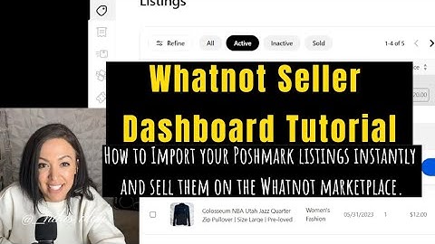 Maximize Your Profits: Mastering the Whatnot Seller Dashboard for Instant Poshmark Listing Imports!