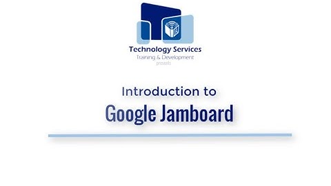Introduction to Google Jamboard