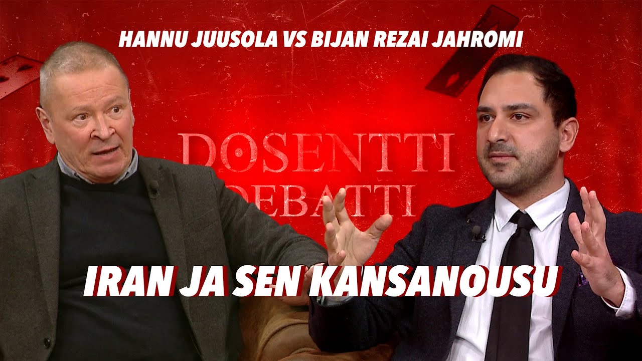 Iran ja sen kansanousu / Hannu Juusola vs Bijan Rezai Jahromi / DOSENTTI DEBATTI