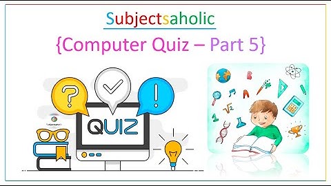 Computer Quiz - Part 5 | MCQ Computer Questions with Explanations | General Knowledge | [Hindi]
