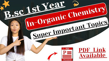 🤩(2024) In-Organic Chemistry | B.Sc 1st Year | Super Important Topics.