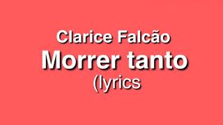 Watch Clarice Falcao Morrer Tanto video