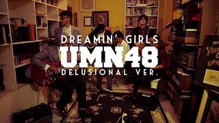 Download lagu UMN48 - Dreamin' Girls (Delusional Ver.)