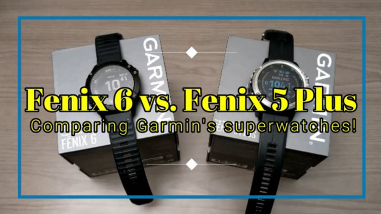 tolerancia Viaje Ejercer Garmin Fenix 6 vs. Fenix 5 Plus - Comparing Garmin's Superwatches! - YouTube