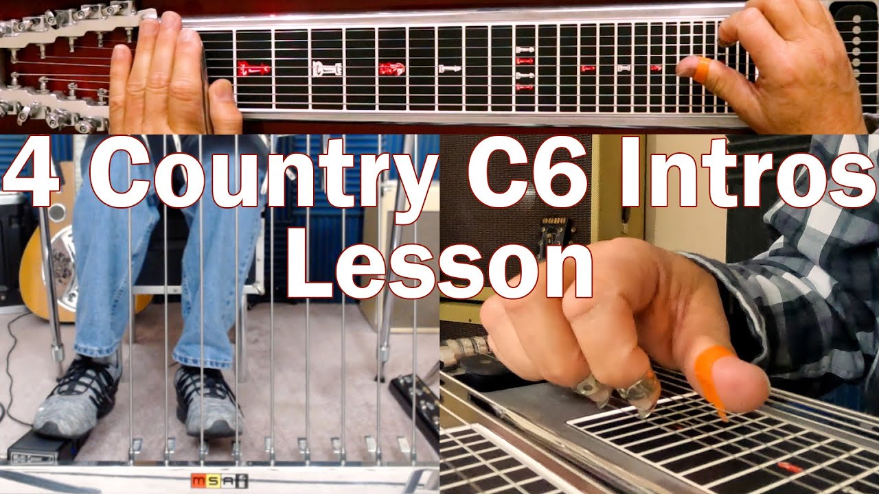 4 Country C6 Intros Pedal Steel Guitar Lesson YouTube