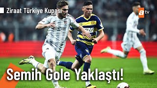 Beşiktaş, Semih Kılıçsoy ile etkili geldi! 21' - Ziraat Türkiye Kupası Yarı Final