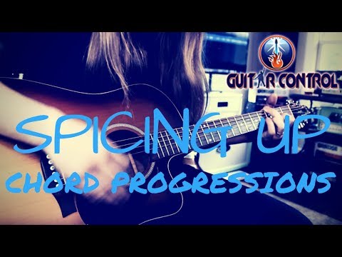 Acoustic Guitar Lesson On How To Spice Up Your Basic Chord Progressions