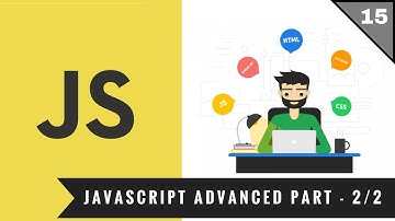15 - Javascript Advanced Part - 2/2 Tutorial | Hindi | Full Stack Web Development 2018
