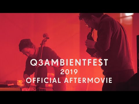ceeys---q3ambientfest-2019-(official-aftermovie)