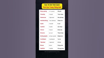 Các Từ Chỉ Tính Cách Tích Cực Trong Tiếng Anh