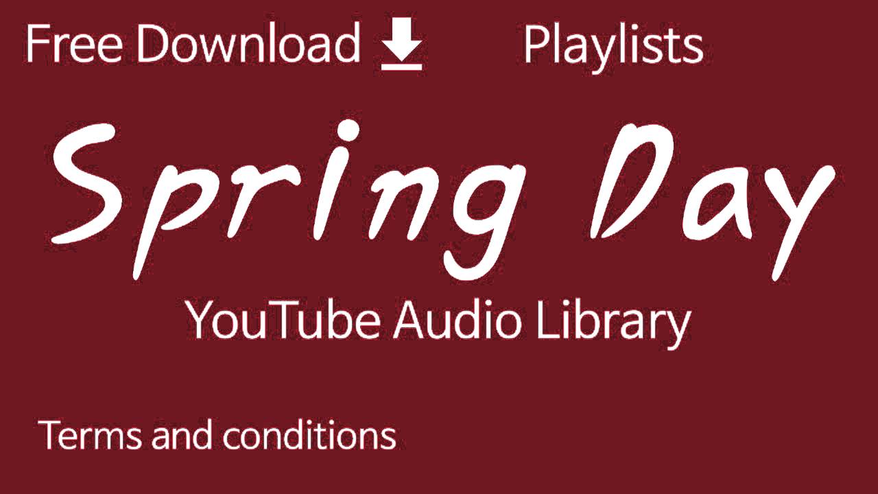 Ver Spring Day | YouTube Audio Library no YouTube Ver Spring Day | YouTube Audio Library no YouTube