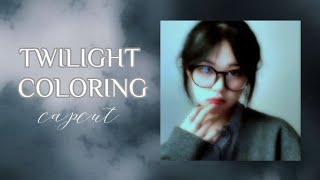 TWILIGHT COLORING CAPCUT 2022