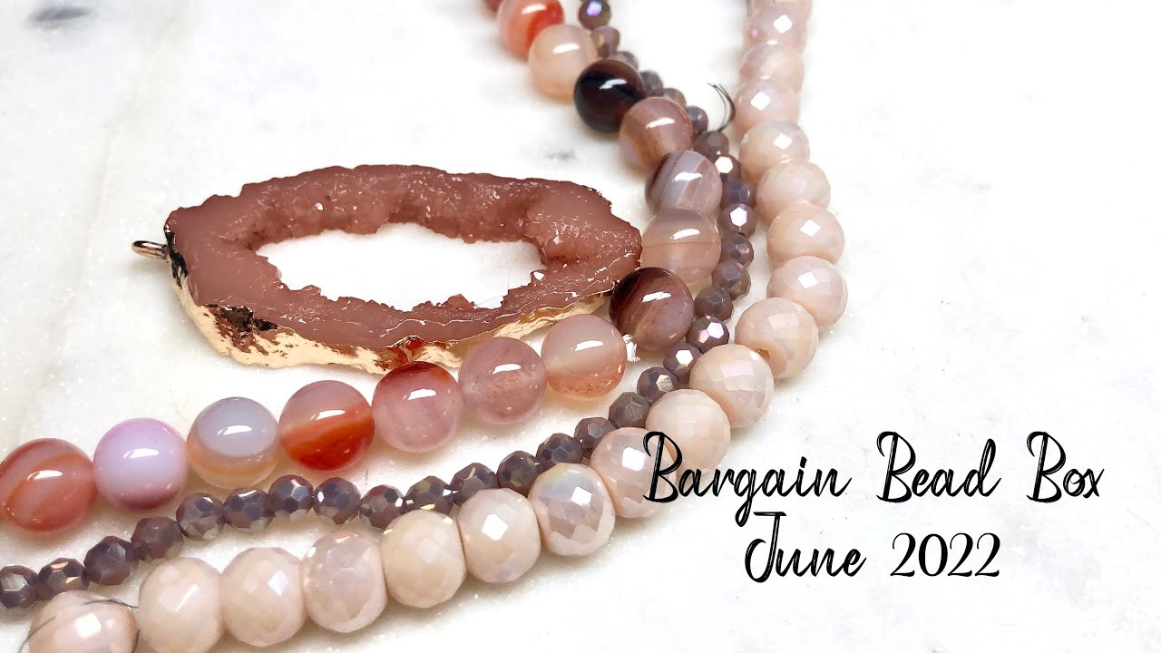 Bargain Bead Box Subscription June 2022