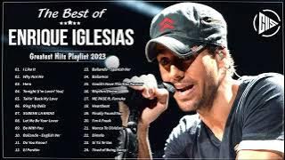 Top 24 Most Listened Songs Of EnriqueIglesias - EnriqueIglesias Best Songs Playlist 2023