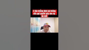 A Báu khẳng định lại không kêu gọi quyên góp cho dự án mới #lala0604 #doanvanbau