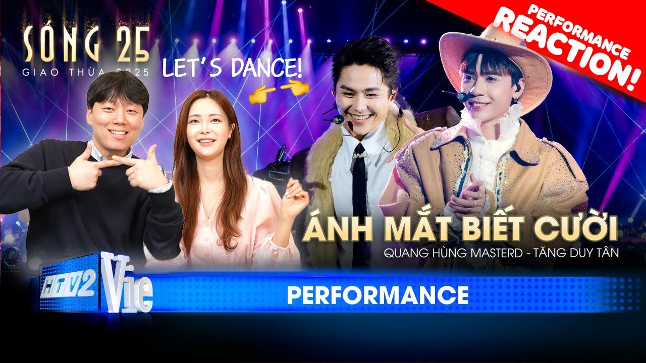 Stage Reaction | [Song 25] Ánh Mắt Biết Cười - Quang Hùng MasterD ft. Tăng Duy Tân