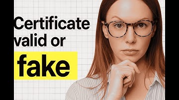 Certificate Valid or Fake? Check It in 20 Seconds!