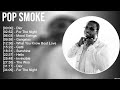 Pop Smoke Greatest Hits Full Album ▶️ Full Album ▶️ Top 10 Hits of All Time