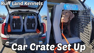 Dog Sport Car Crate Set Up  Ruff Land Kennels