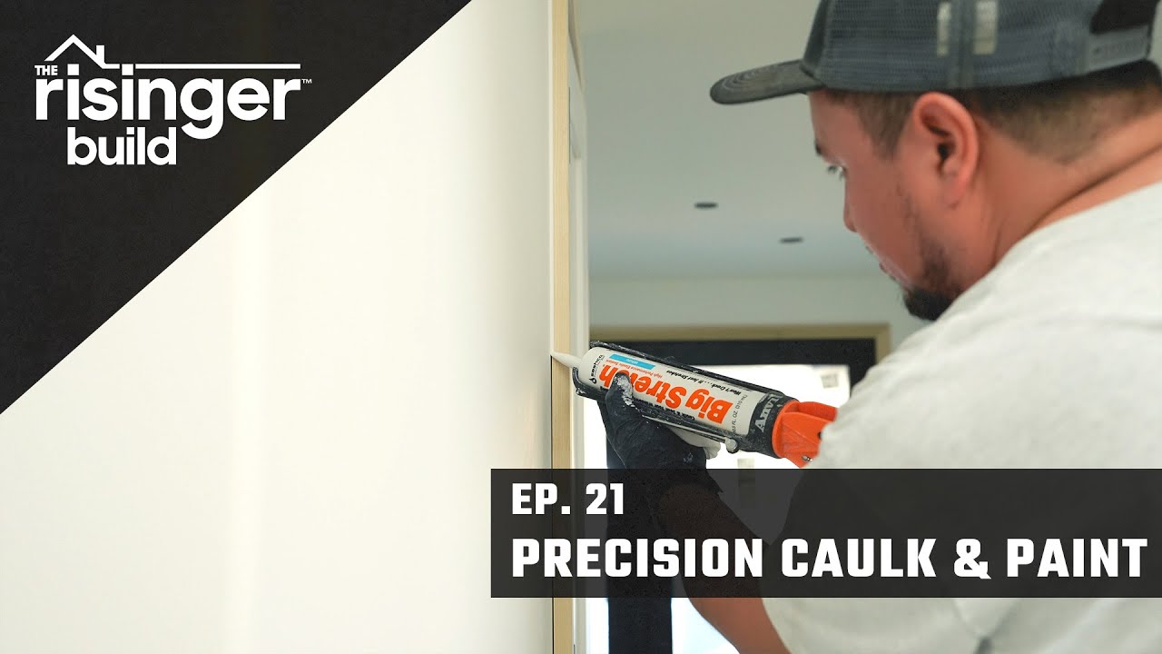 The Risinger Build Ep 21 - Precision Caulk & Paint - YouTube
