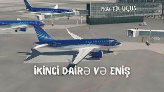 X-PLANE 11 //  XÜSUSİ HALLARDA UÇUŞ, PRAKTİK UÇUŞ, TƏHLÜKƏSİZLİK QAYDALARI