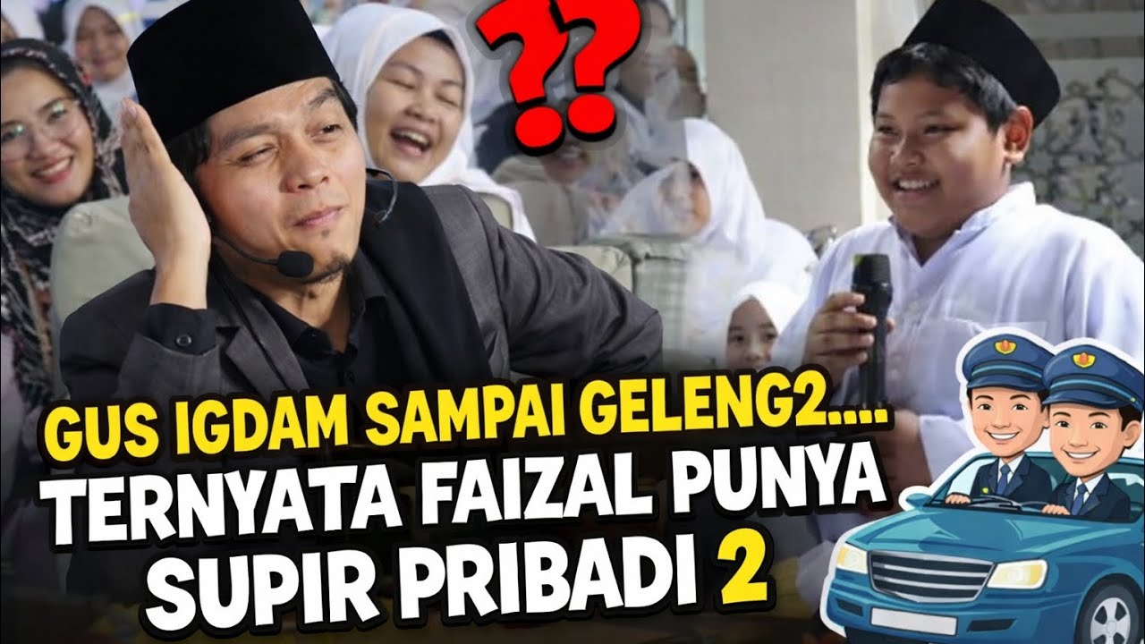 GUS IGDAM TERKEJUT‼️ FAIZAL BOCIL KEREN PUNYA SUPIR PRIBADI 2😱