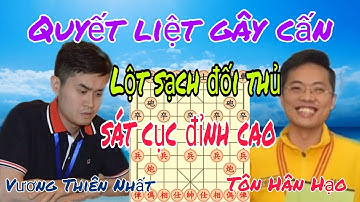 Vương Thiên Nhất & Tôn Hân Hạo trận đấu hay tại giải cờ tướng Giáp Cấp Liên Tái năm 2022.
