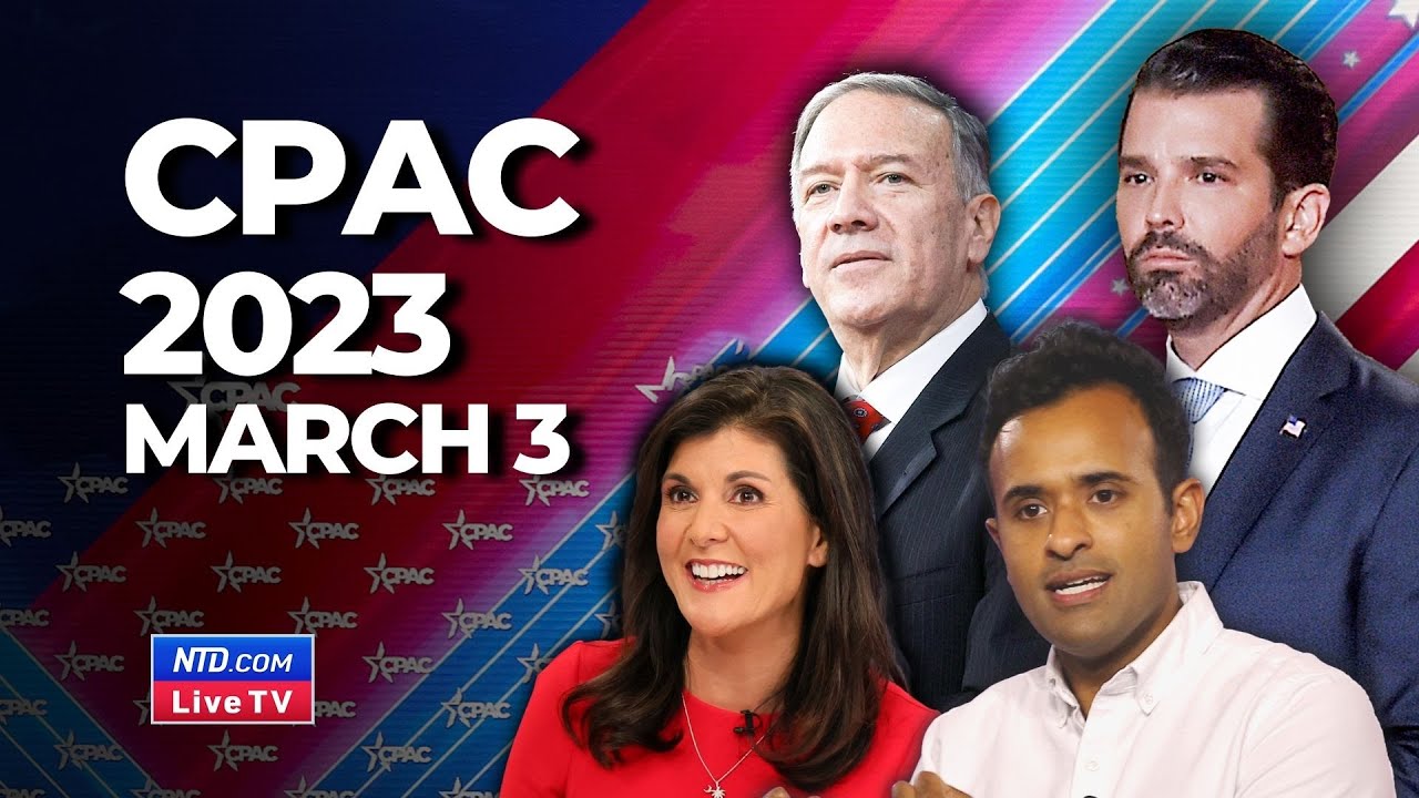 LIVE CPAC 2023 in Washington—March 3