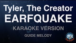 Tyler, The Creator-EARFQUAKE (Melody) (Karaoke Version)