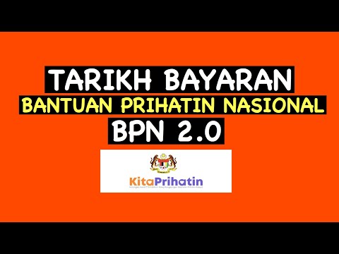 TARIKH BAYARAN BPN 2.0 - BANTUAN PRIHATIN NASIONAL