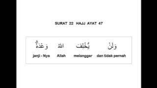 022 SURAT AL HAJJ AYAT 47 DAN TERJEMAHAN PER KATA