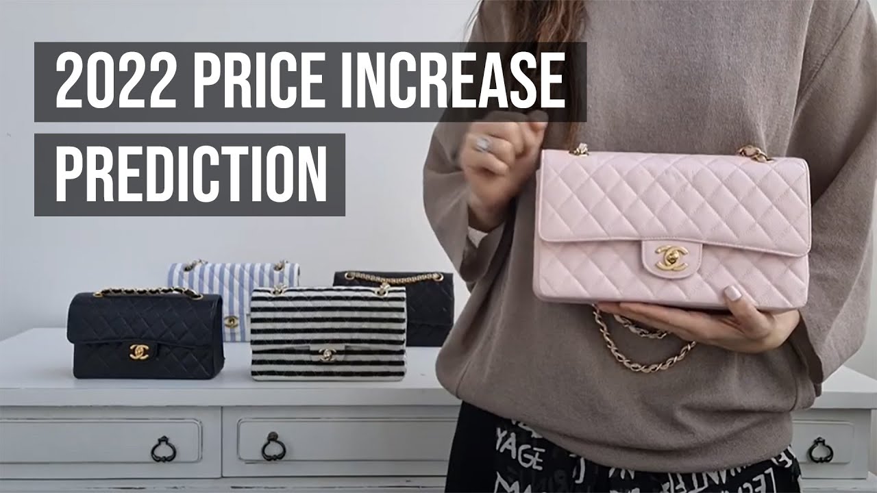 Buying Chanel Classic Bag in 2022? Price increase prediction - YouTube