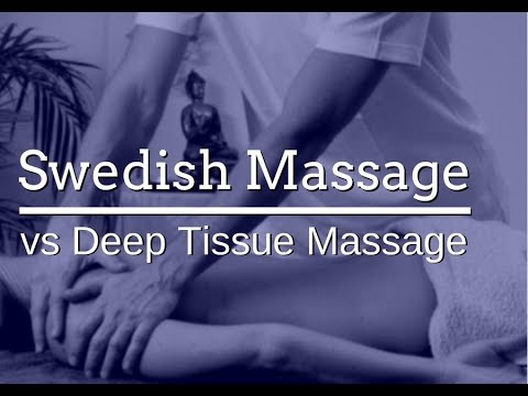 Video: Svensk Massage Kontra Djup Vävnadsmassage: Vilken Ska Jag Välja?