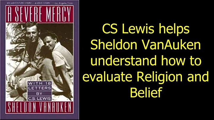 CS Lewis helps Sheldon VanAuken understand how to ...