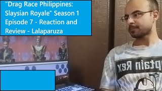 Drag Race Philippines: Slaysian Royale Season 1 Episode 7 - Reaction and Review - Lalaparuza