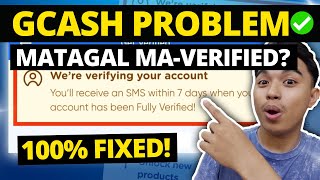 HOW TO FIX GCASH 7 DAYS VERIFICATION PROBLEM l We