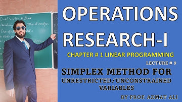 9.Operations Research||Ch#1LPP || Simplex Method || Unrestricted Variables|| Unconstrained Variables