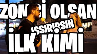 Zombi̇ Olsaydin İlk Ki̇mi̇ Issirirdin ? Şok Cevaplar - Yırtık Mikrofon