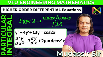 VTU Higher Order Differential Equations Particular Integral Type 2 Sinax/Cosax Engineering MATHS