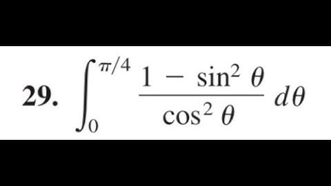 integrate (1 - sin^2(theta)/cos^2(theta)) d theta from theta=0 to pi/4