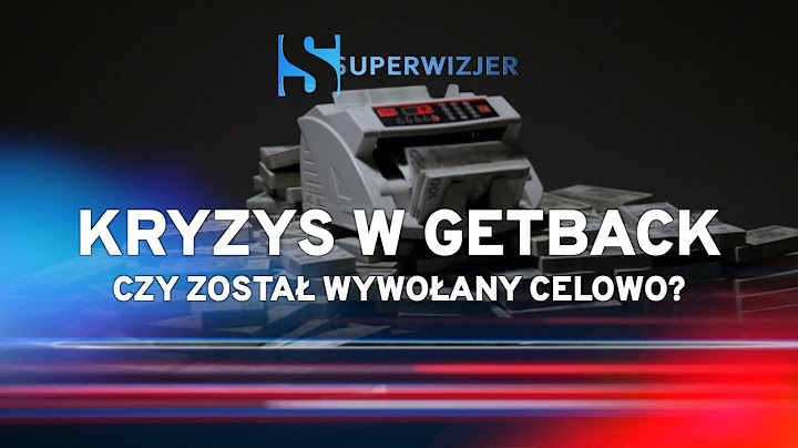 "Ta afera jest skomplikowana". Współautor reportażu "GetBack. Miliardy znikają po cichu" ją tłumaczy