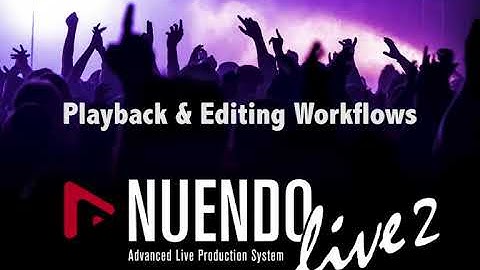 Nuendo Live 2 Master Class: 5. Playback & Editing