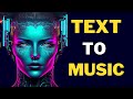 How To Make Music With Ai : Generate Song From Text