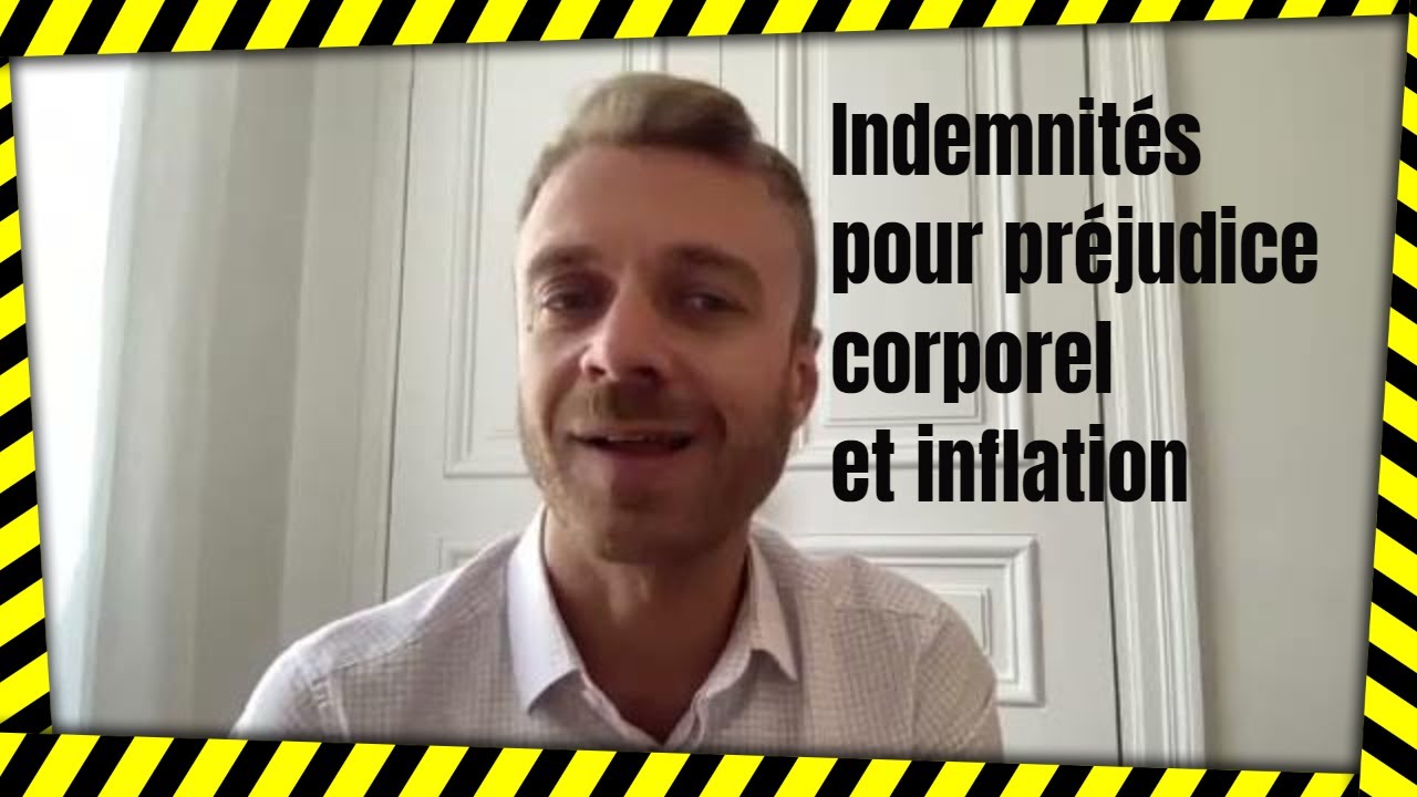 Indemnisation du préjudice corporel et inflation
