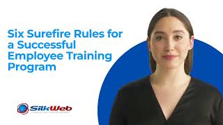 Six Surefire Rules for a Successful Employee Training Program