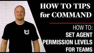 Set Agent Permission Levels for Your Team