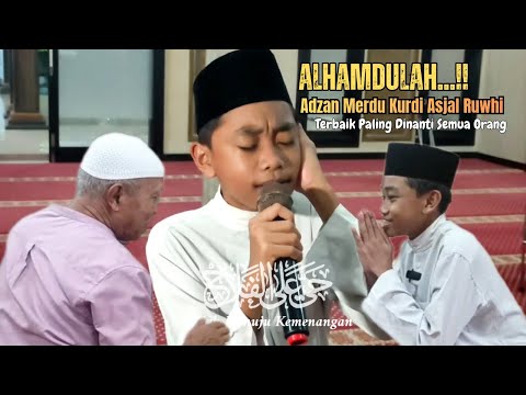 Alhamdulillah! Permission for the Most Awaited Beautiful Adhan (Adhan) by Kurdish Asjal Ruwhi